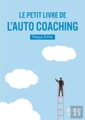 Le Petit Livre De L'Auto-Coaching (2e Édition)