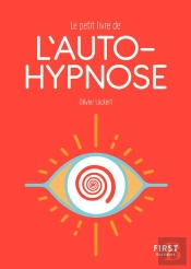 Le Petit Livre De L'Auto-Hypnose