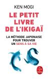Le Petit Livre De L'Ikigai - La Methode Japonaise Pour Retrouver Un Sens A Sa Vie