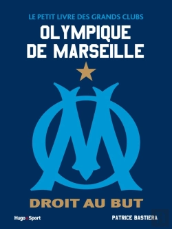 Bertrand.pt - Le Petit Livre De L'Olympique De Marseille