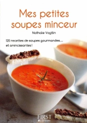 Le Petit Livre De Mes Petites Soupes Minceur