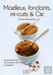 Le Petit Livre De Moelleux Fondants  Mi-Cuits Et Cie