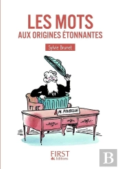 Le Petit Livre De Mots Aux Origines Etonnantes