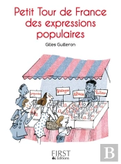 Le Petit Livre De Petit Tour De France Des Expressions Populaires