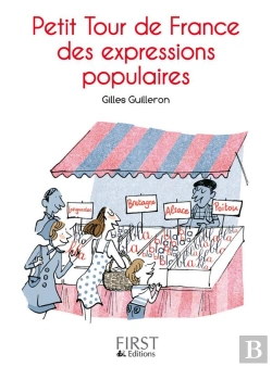 Bertrand.pt - Le Petit Livre De Petit Tour De France Des Expressions Populaires