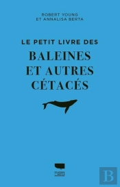 Le Petit Livre Des Baleines Et Autres Cétacés