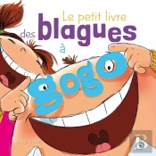 Le Petit Livre Des Blagues À Gogo