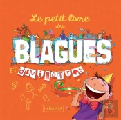 Le Petit Livre Des Blagues Et Devinettes