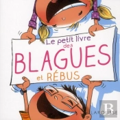 Le Petit Livre Des Blagues Et Rebus