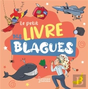 Le Petit Livre Des Blagues