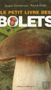 Le Petit Livre Des Bolets