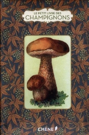 Le Petit Livre Des Champignons