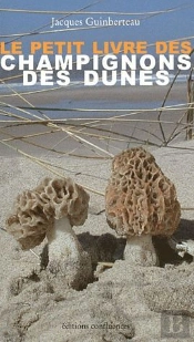 Le Petit Livre Des Champignons Des Dunes