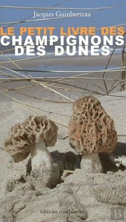 Bertrand.pt - Le Petit Livre Des Champignons Des Dunes