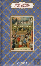 Le Petit Livre Des Chateaux De France