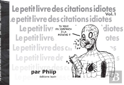 Bertrand.pt - Le Petit Livre Des Citations Idiotes
