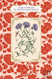 Le Petit Livre De(S) ; Des Plantes Sauvages