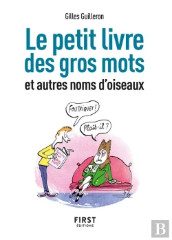 Bertrand.pt - Le Petit Livre Des Gros Mots Et Autres Noms D'Oiseaux (2e Édition)