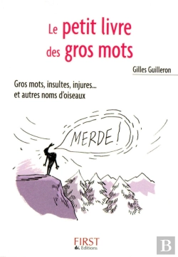 Bertrand.pt - Le Petit Livre Des Gros Mots