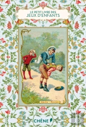 Le Petit Livre Des Jeux De Notre Enfance