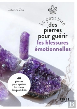 Bertrand.pt - Le Petit Livre Des Pierres Pour Guérir Ses Blessures Émotionnelles