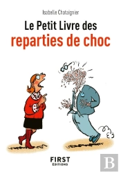 Le Petit Livre Des Réparties De Choc