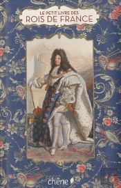 Le Petit Livre Des Rois De France