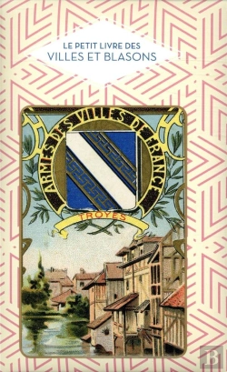 Bertrand.pt - Le Petit Livre Des Villes Et Blasons