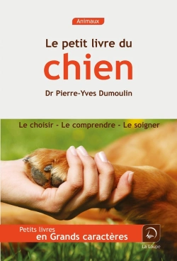 Bertrand.pt - Le Petit Livre Du Chien (Grands Caracteres)