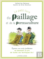 Le Petit Livre Du Paillage