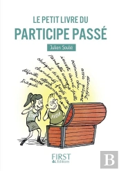 Le Petit Livre Du Participe Passé