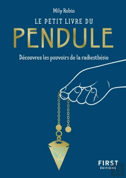 Bertrand.pt - Le Petit Livre Du Pendule : Découvrez Les Pouvoirs De La Radiesthésie