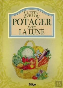 Bertrand.pt - Le Petit Livre Du Potager Avec La Lune