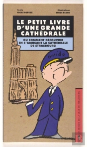 Le Petit Livre D'Une Grande Cathédrale