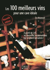 Le Petit Livre; Les 100 Meilleurs Vins Pour Une Cave Idéale