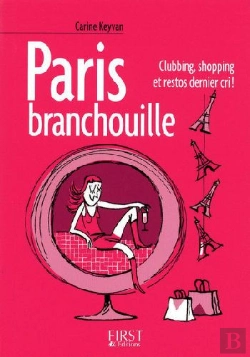 Bertrand.pt - Le Petit Livre; Paris Branchouille ; Clubing, Shopping Et Restos Dernier Cri !