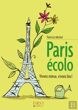 Bertrand.pt - Le Petit Livre; Paris Écolo ; Vivons Mieux, Vivons Bio !