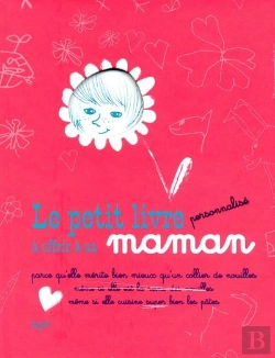 Bertrand.pt - Le Petit Livre Personnalise A Offrir A Sa Maman