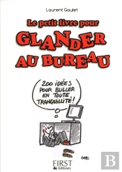 Le Petit Livre Pour Glander Au Bureau