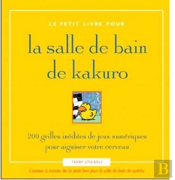 Bertrand.pt - Le Petit Livre Pour La Salle De Bain De Kakuro ; 200 Grilles Inédites De Jeux Numériques Pour Aiguiser Votre Cerveau