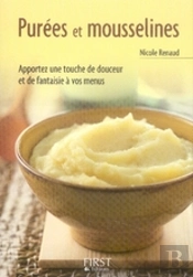 Le Petit Livre; Purées Et Mousselines