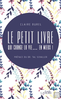 Bertrand.pt - Le Petit Livre Qui Change La Vie... En Mieux !