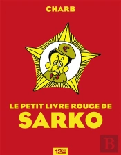 Le Petit Livre Rouge De Sarko