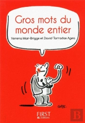 Le Petit Livre T.203; Les Gros Mots Du Monde Entier