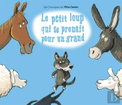 Bertrand.pt - Le Petit Loup Qui Se Prenait Pour Un Grand