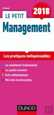 Le Petit Management 2018 - 7e Ed. - Les Pratiques Indispensables