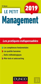 Le Petit Management ; Les Pratiques Indispensables (Édition 2019)