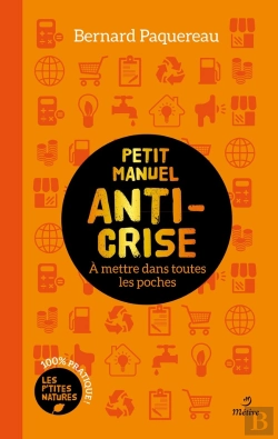 Bertrand.pt - Le Petit Manuel Anti-Crise : À Mettre Dans Toutes Les Poches