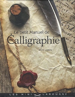 Bertrand.pt - Le Petit Manuel De Calligraphie