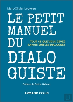 Bertrand.pt - Le Petit Manuel Du Dialoguiste : Tout Ce Que Vous Devez Savoir Sur Les Dialogues